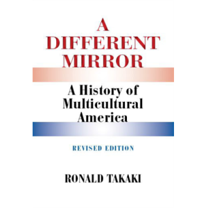 A Different Mirror A History of Multicultural Amer